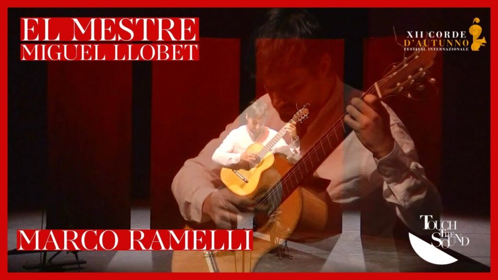 Marco Ramelli plays El Mestre by Miguel Llobet (live)